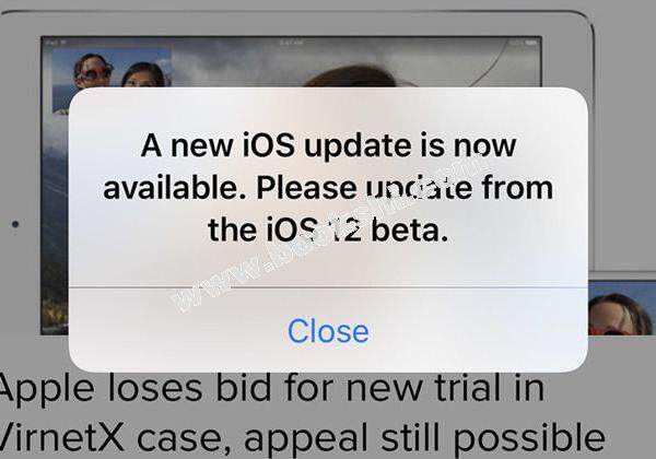 iOS12 beta12已发布 解决了讨厌的弹窗问题